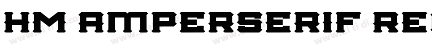 HM Amperserif Regula字体转换